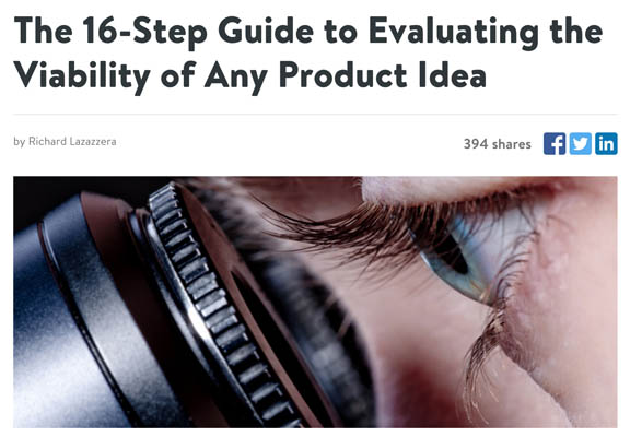 The 16-Step Guide to Evaluating the Viability of Any Product Idea